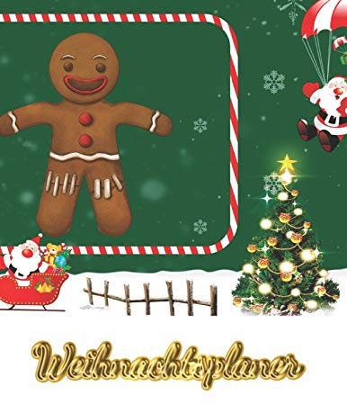 Weihnachtsplaner: Notizbuch für die Organisation der Feiertage, Planer für die Feiertage 2019, Dezember Kalender 1 bis 31, 100 Seiten, 8.5 x 11