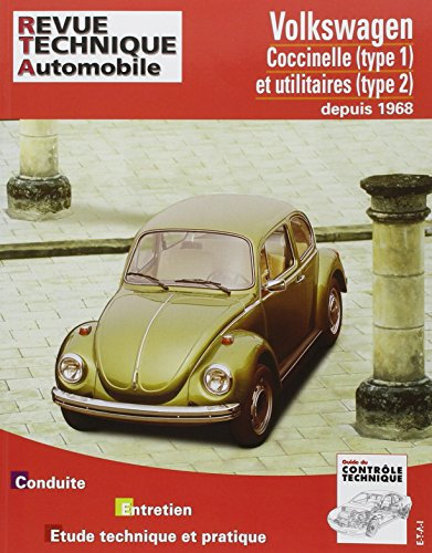 E.T.A.I - Revue Technique Automobile 317.4 - VOLKSWAGEN COCCINELLE (Type1) et utilitaire (Type2) depuis 1968