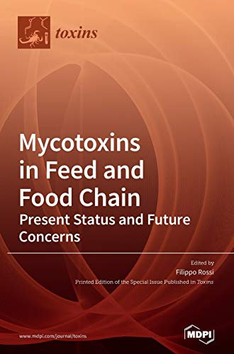 Mycotoxins in Feed and Food Chain: Mycotoxins in Feed and Food Chain