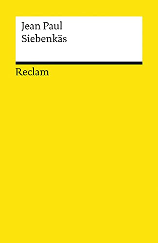 Siebenkäs: Jean Paul – Deutsch-Lektüre, Deutsche Klassiker der Literatur (Reclams Universal-Bibliothek)