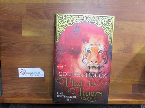 Pfad des Tigers - Eine unsterbliche Liebe: Kuss des Tigers 2: Roman: Eine unsterbliche Liebe. Roman