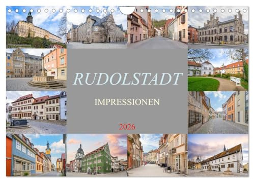 Rudolstadt Impressionen (Wandkalender 2026 DIN A4 quer), CALVENDO Monatskalender: Entdecke das historische Erbe und die idyllische Schönheit von Rudolstadt (CALVENDO Orte)