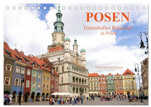 Posen - Traumhaftes Reiseziel in Polen (Tischkalender 2026 DIN A5 quer), CALVENDO Monatskalender: Posens Altstadt und Dominsel in der Warthe (CALVENDO Orte)
