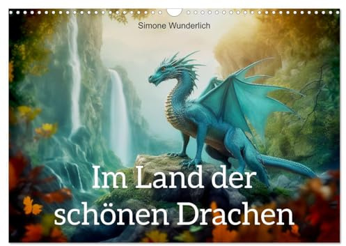 Im Land der schönen Drachen (Wandkalender 2026 DIN A3 quer), CALVENDO Monatskalender: Drachen in wunderschönen Fantasylandschaften (CALVENDO Kunst)