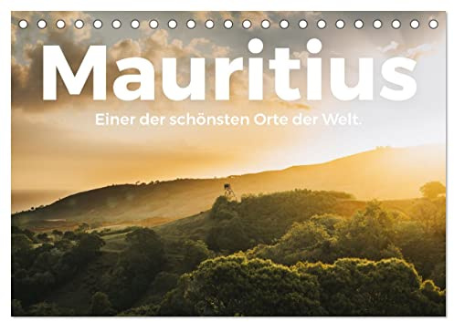 Mauritius - Einer der schönsten Orte der Welt. (Tischkalender 2026 DIN A5 quer), CALVENDO Monatskalender: Eine grandiose Entdeckungsreise durch Mauritius. (CALVENDO Orte)