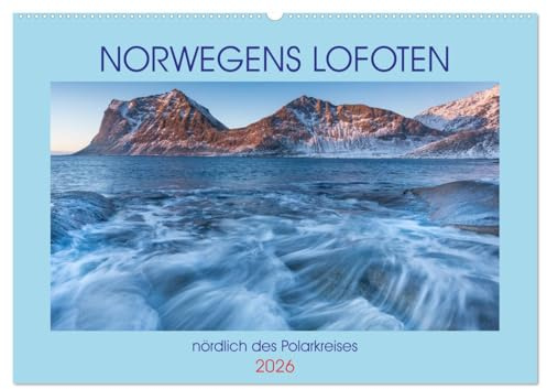 Norwegens Lofoten (Wandkalender 2026 DIN A2 quer), CALVENDO Monatskalender: Nordnorwegens Inselgruppe der Lofoten. (CALVENDO Orte)