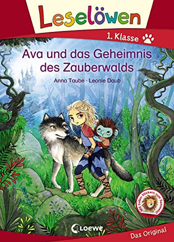 Leselöwen 1. Klasse - Ava und das Geheimnis des Zauberwalds: Erstlesebuch für Kinder ab 6 Jahre