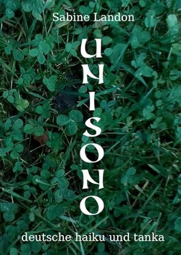 UNISONO: Deutsche Haiku und Tanka