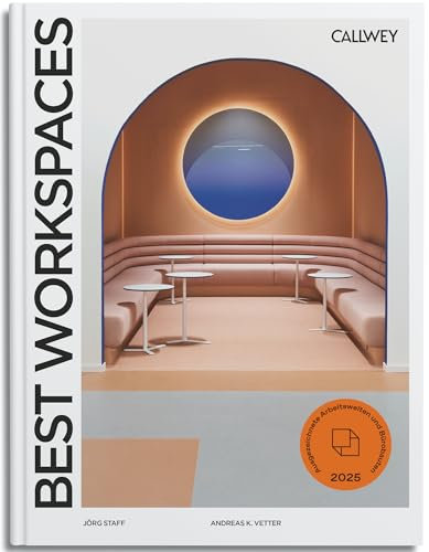 Best Workspaces 2025: Ausgezeichnete Arbeitswelten und Bürobauten