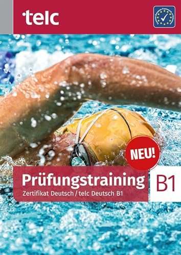 Prüfungstraining: Zertifikat Deutsch / telc Deutsch B1