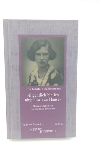 „Eigentlich bin ich nirgendwo zu Hause“ (Jüdische Memoiren: Herausgegeben von Hermann Simon)