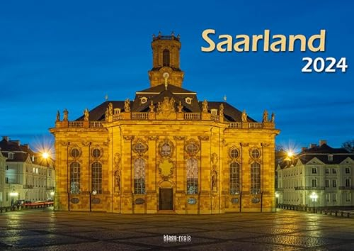 Saarland 2024 Bildkalender A3 quer Spiralbindung