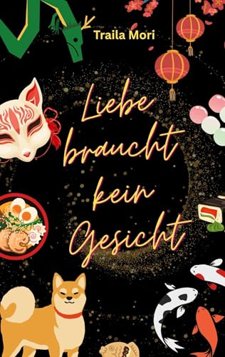 Liebe braucht kein Gesicht