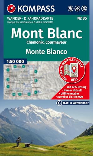 KOMPASS Wanderkarte 85 Mont Blanc / Monte Bianco 1:50.000: Wander- und Fahrradkarte in einem - inklusive Offline-Verwendung in der KOMPASS-App. Wander-& Radwege. Skitouren. Langlaufen. Reiten.