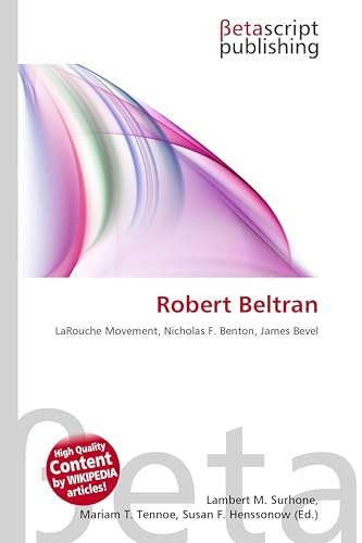 Robert Beltran: LaRouche Movement, Nicholas F. Benton, James Bevel