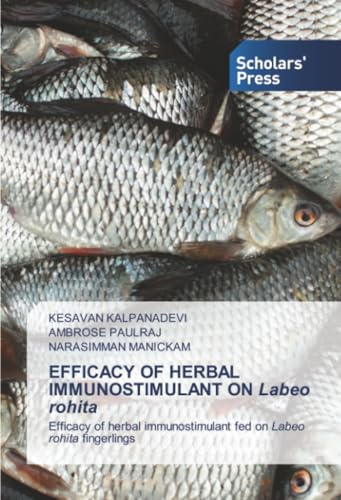 EFFICACY OF HERBAL IMMUNOSTIMULANT ON Labeo rohita: Efficacy of herbal immunostimulant fed on Labeo rohita fingerlings