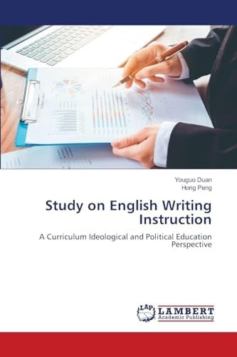 Study on English Writing Instruction: A Curriculum Ideological and Political Education Perspective