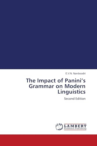 The Impact of Panini's Grammar on Modern Linguistics: Second Edition