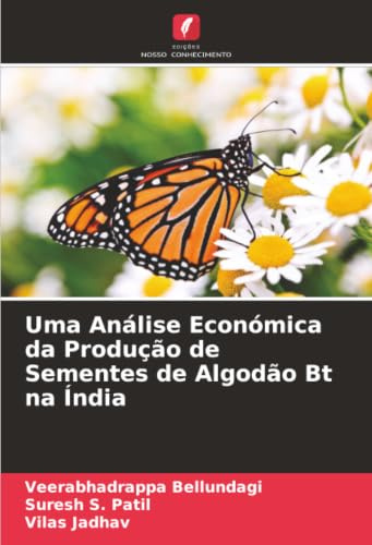 Uma Análise Económica da Produção de Sementes de Algodão Bt na Índia