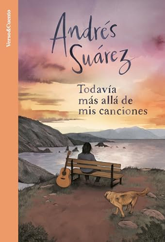 Todavía más allá de mis canciones: Nueva edición con 15 nuevas letras contadas (Verso&Cuento)