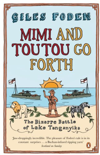 Mimi and Toutou Go Forth: The Bizarre Battle Of Lake Tanganyika
