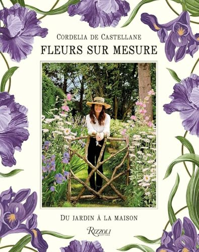 Fleurs sur mesure: Du jardin à la maison