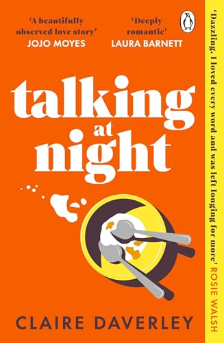 Talking at Night: The perfect read for fans of One Day and Normal People