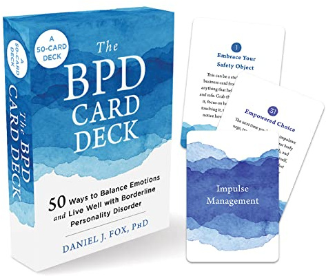 The BPD Card Deck: 52 Ways to Balance Emotions and Live Well with Borderline Personality Disorder