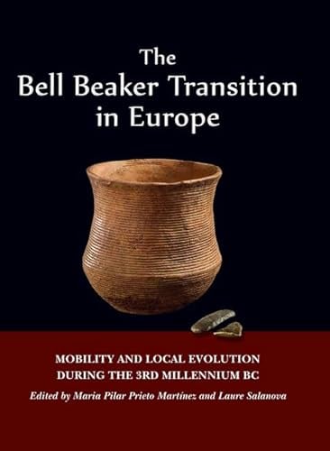 The Bell Beaker Transition in Europe: Mobility and local evolution during the 3rd millennium BC