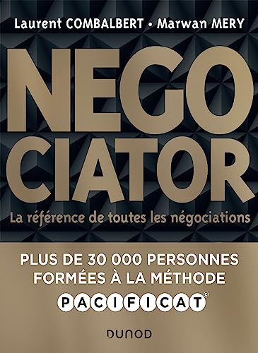 Negociator - 2e éd.: La référence de toutes les négociations
