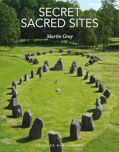 Secret Sacred Sites: 100 hidden holy places from around the world (Secret Guides) (Jonglez Secret Guides)