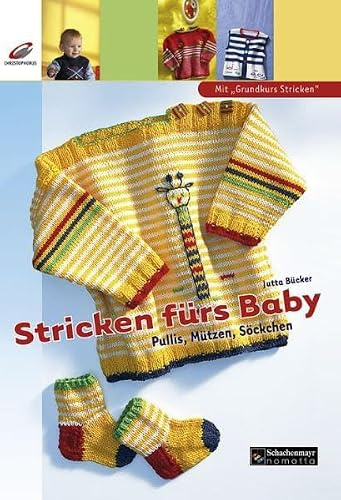 Stricken fürs Baby: Pullis, Mützen, Söckchen
