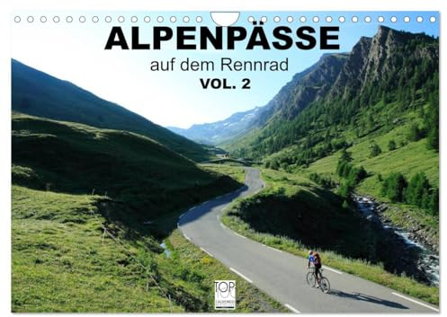 Alpenpässe auf dem Rennrad Vol. 2 (Wandkalender 2025 DIN A4 quer), CALVENDO Monatskalender: Ein Fotokalender mit 13 faszinierenden Radsportmotiven in den Alpen (CALVENDO Sport)