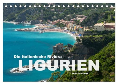 Die Italienische Riviera - Ligurien (Tischkalender 2026 DIN A5 quer), CALVENDO Monatskalender: Die wunderbare Region Ligurien im Norden Italiens. (CALVENDO Orte)
