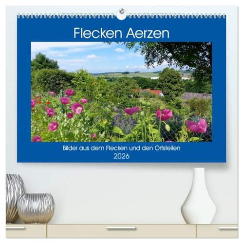 Flecken Aerzen (hochwertiger Premium Wandkalender 2026 DIN A2 quer), Kunstdruck in Hochglanz: Bilder aus dem Flecken Aerzen (CALVENDO Orte)