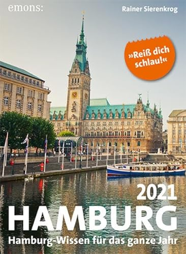 Hamburg 2021: Hamburg-Wissen für das ganze Jahr