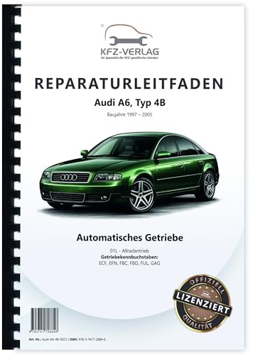 Audi A6 Typ 4B 1997-2005 5 Gang 01L Automatikgetriebe FWD Reparaturanleitung