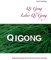 Qi Gong - Leber Qi Gong: Begleitunterlagen Qi Gong Kurse Janine Isterling