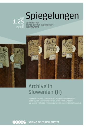 Archive in Slowenien (II): Spiegelungen. Zeitschrift für deutsche Kultur und Geschichte Südosteuropas