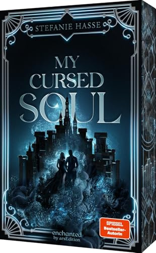 My Cursed Soul (Demons of New York 2): Die düstere Urban-Romantasy-Dilogie von SPIEGEL-Bestsellerautorin Stefanie Hasse! Mit Farbschnitt und Charakterkarte in der 1. Auflage