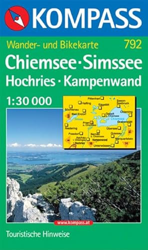 Kompass Karten, Chiemsee, Simssee, Hochries, Kampenwald: Mit touristischen Hinweisen u. Radwegen. 1:30000 (KOMPASS Wanderkarte, Band 792)