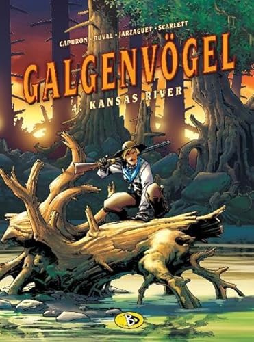 Galgenvögel #4: Kansas River (Die Galgenvögel)
