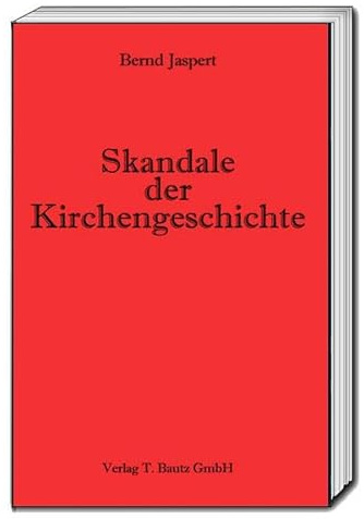 Skandale der Kirchengeschichte