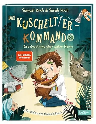 Das Kuscheltier-Kommando (Band 1) – Eine Geschichte über wahre Stärke