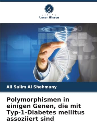 Polymorphismen in einigen Genen, die mit Typ-1-Diabetes mellitus assoziiert sind: DE