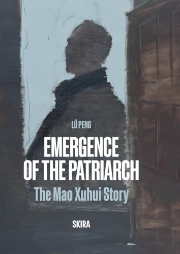 Emergence of the Patriarch: The Mao Xuhui Story
