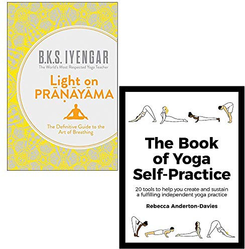 Light on Pranayama von BKS Iyengar & The Book of Yoga Self-Practice von Rebecca Anderton-Davies 2-Bücher-Sammlungsset