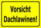 Melis-Folienwerkstatt Schild Vorsicht Dachlawinen - 30x20cm - 3mm Aluverbund – 20 VAR S00018-088-C
