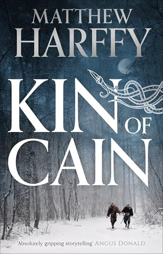Kin of Cain: A thrilling historical adventure set in the world of the Bernicia Chronicles (A Short Bernicia Tale)