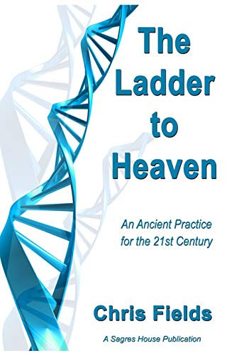 The Ladder to Heaven: An Ancient Practice for the 21st Century